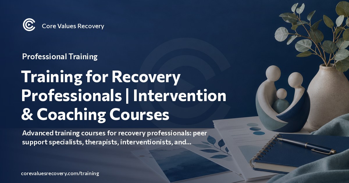 Training for Recovery Professionals | Intervention & Coaching Courses ...